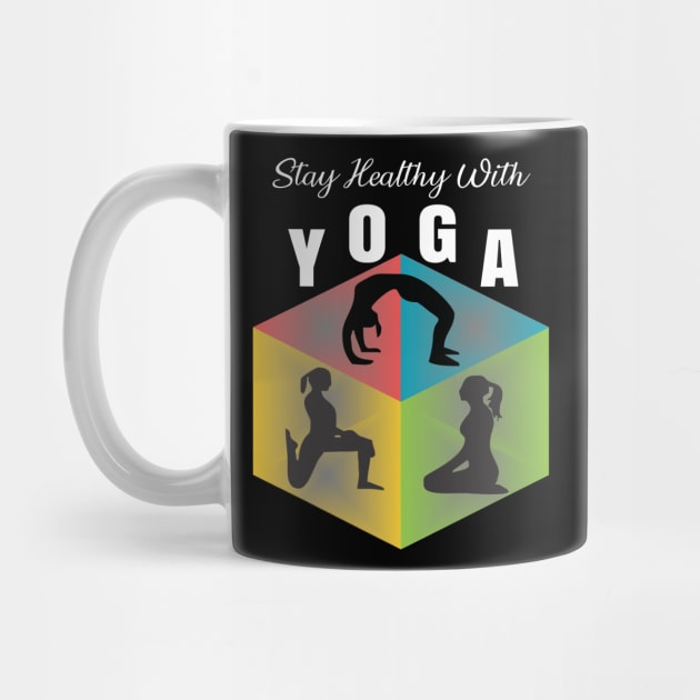 Stay Healthy With Yoga T Shirts by ugisdesign